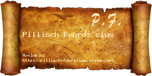 Pillisch Fabrícius névjegykártya